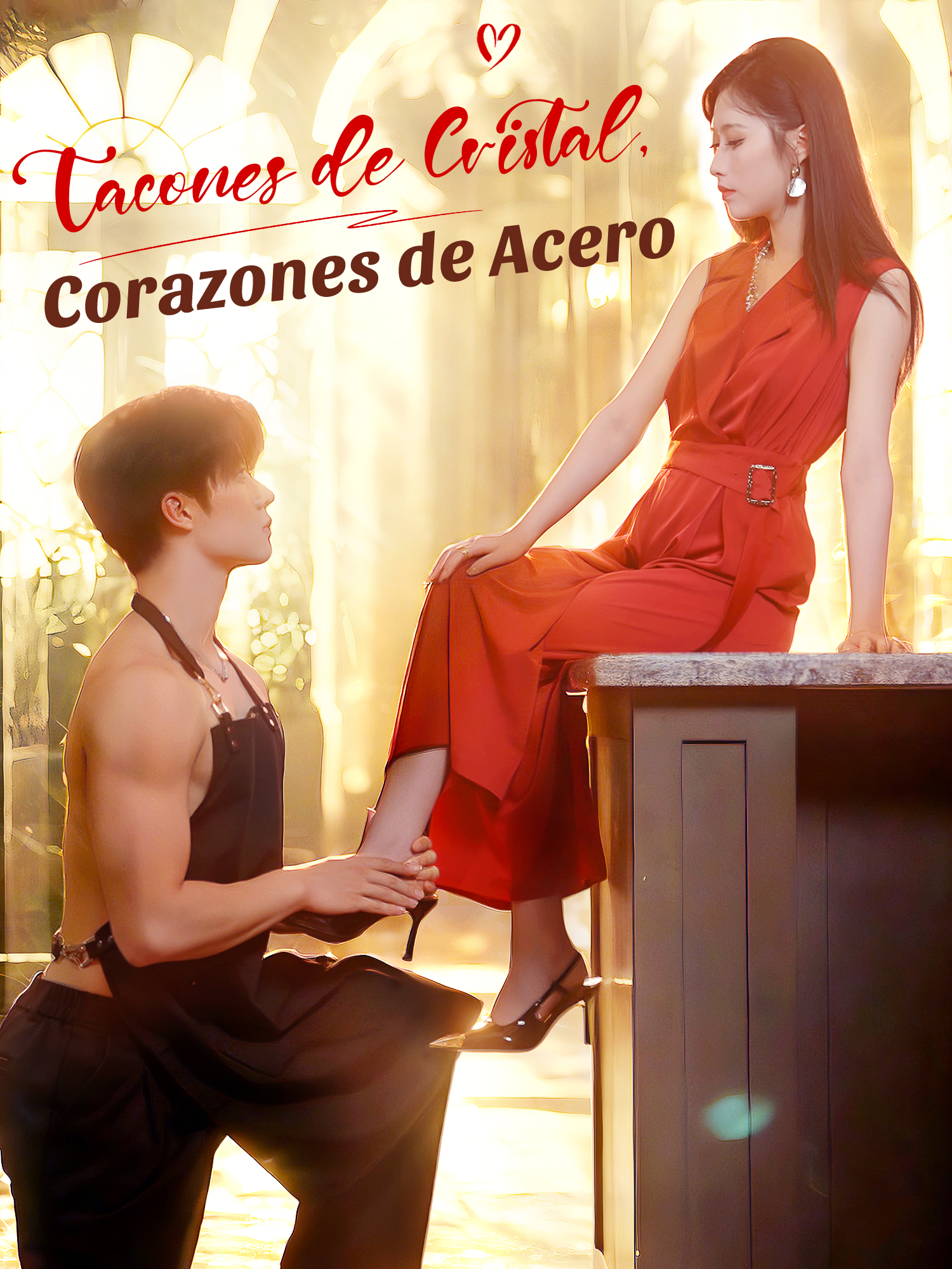 Tacones de Cristal, Corazones de Acero