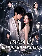 Capa do drama curto Esposa do Bilionário Oculto (Lançamento)