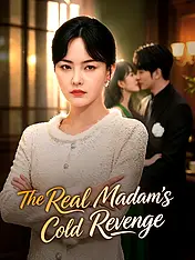 The Real Madam’s Cold Revenge Short Drama Cover