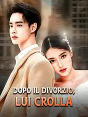 Copertina del dramma corto Dopo il divorzio, lui crolla (Categorie verticali di)
