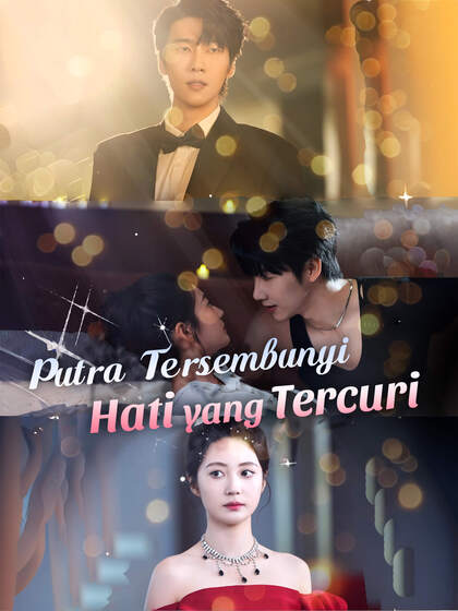 Putra Tersembunyi, Hati yang Tercuri