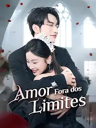 Capa e Pôster da Mini Novela Amor Fora dos Limites