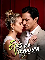 Capa e Pôster da Mini Novela Ecos da Vingança