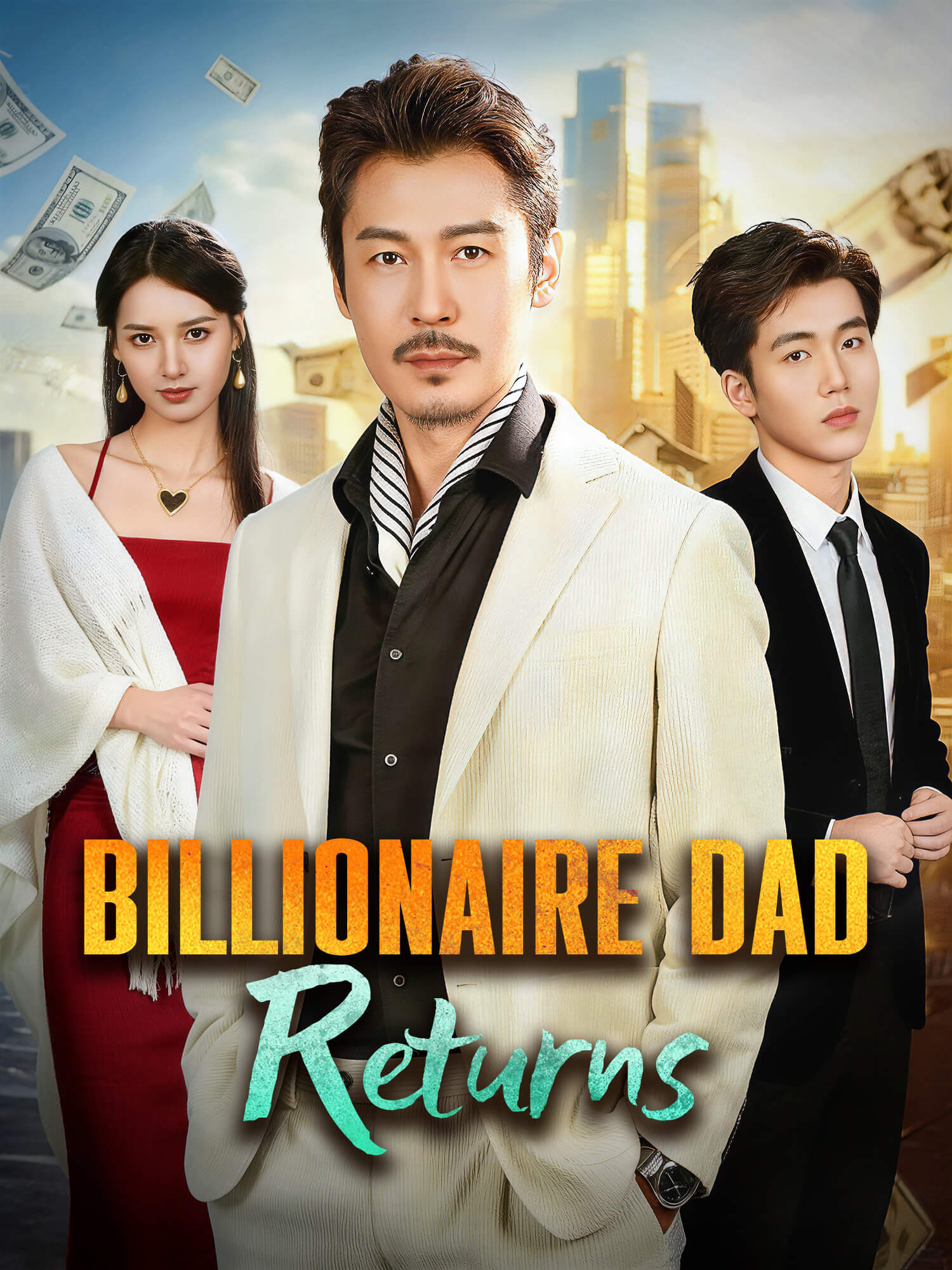 Billionaire Dad Returns Short Drama Cover
