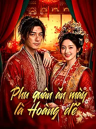 Ảnh bìa và Poster phim ngắn Phu quân ăn mày là Hoàng đế