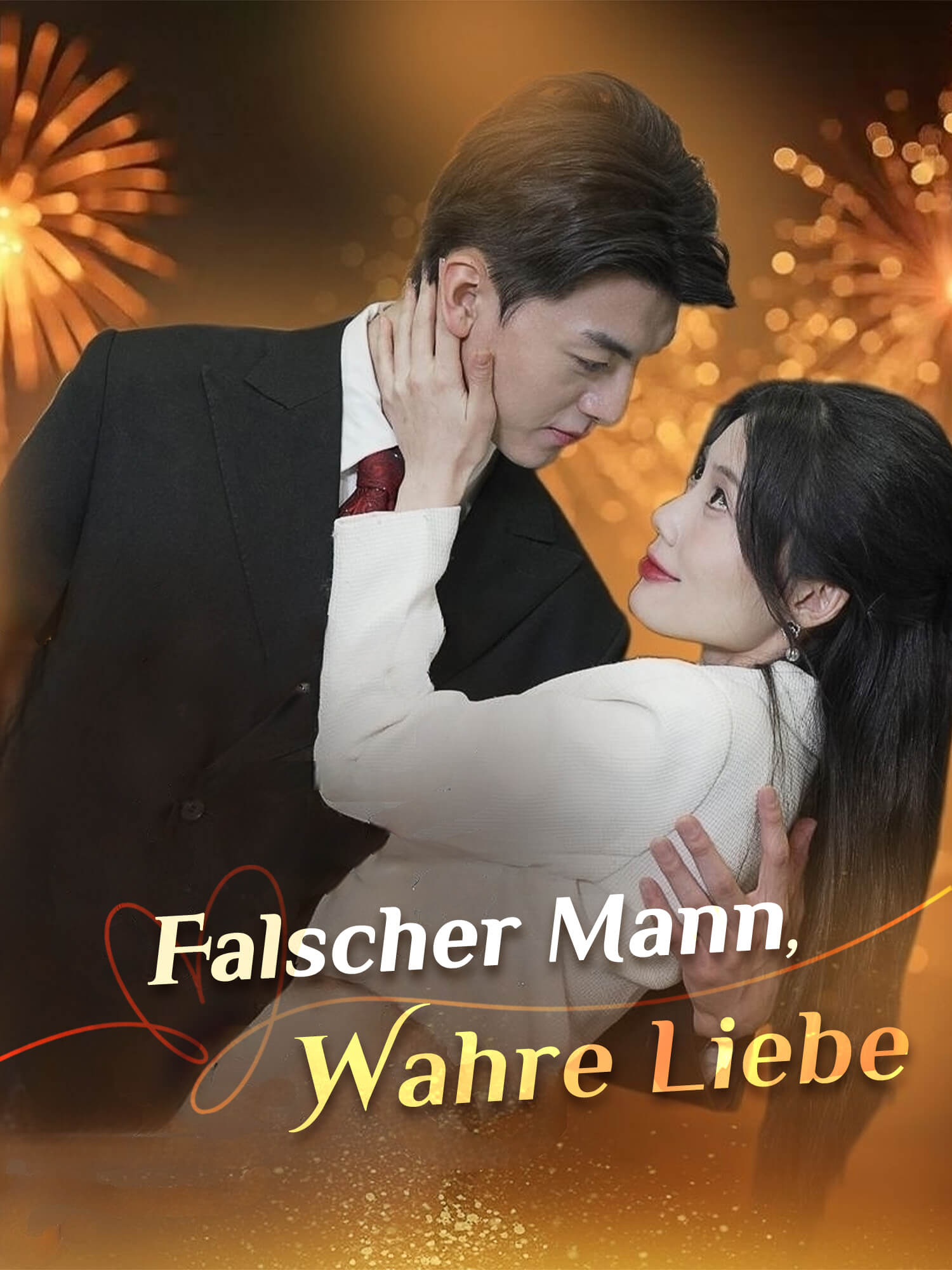 Falscher Mann, Wahre Liebe