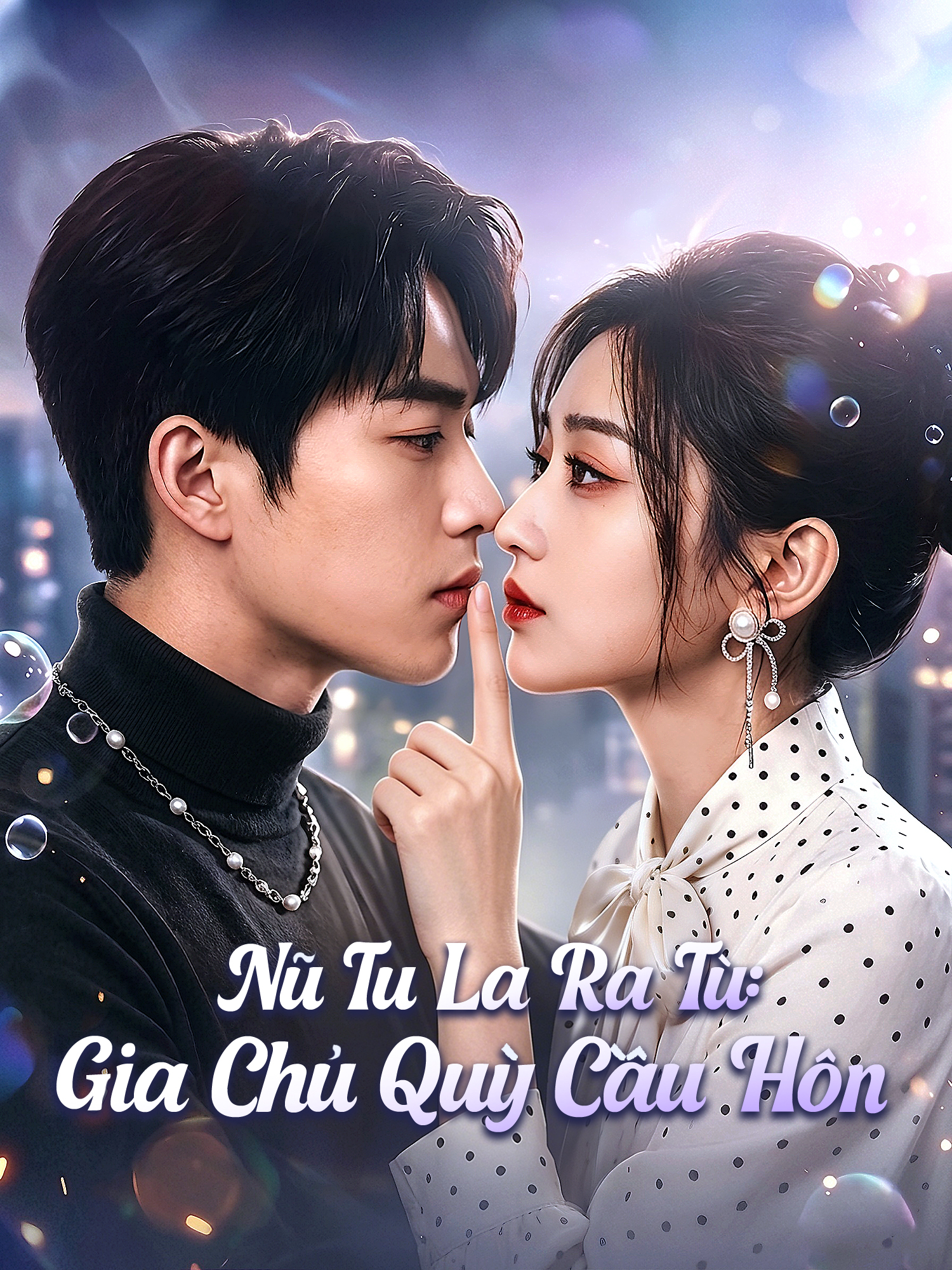 Ảnh bìa và Poster phim ngắn Nữ Tu La Ra Tù: Gia Chủ Quỳ Cầu Hôn
