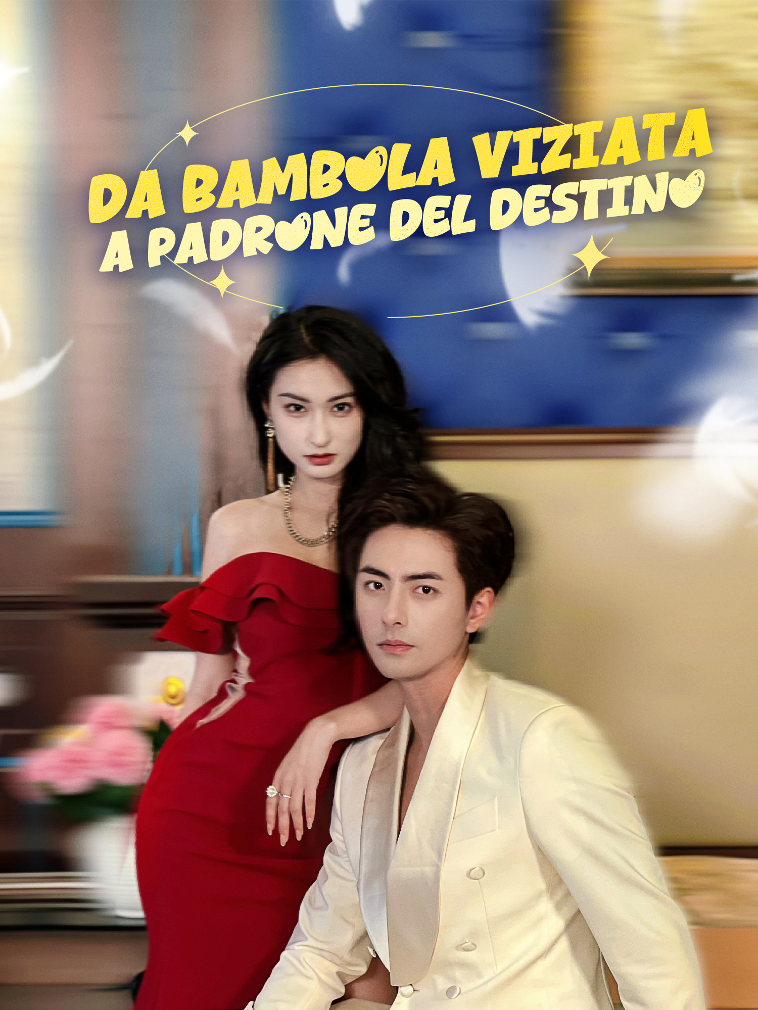 Da Bambola Viziata a Padrone del Destino