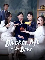 Divorce Me If You Dare Short Drama Cover