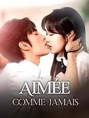 Couverture du drama court Aimée comme jamais (Collection)