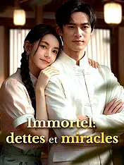 Couverture du drama court Immortel : dettes et miracles (Collection)