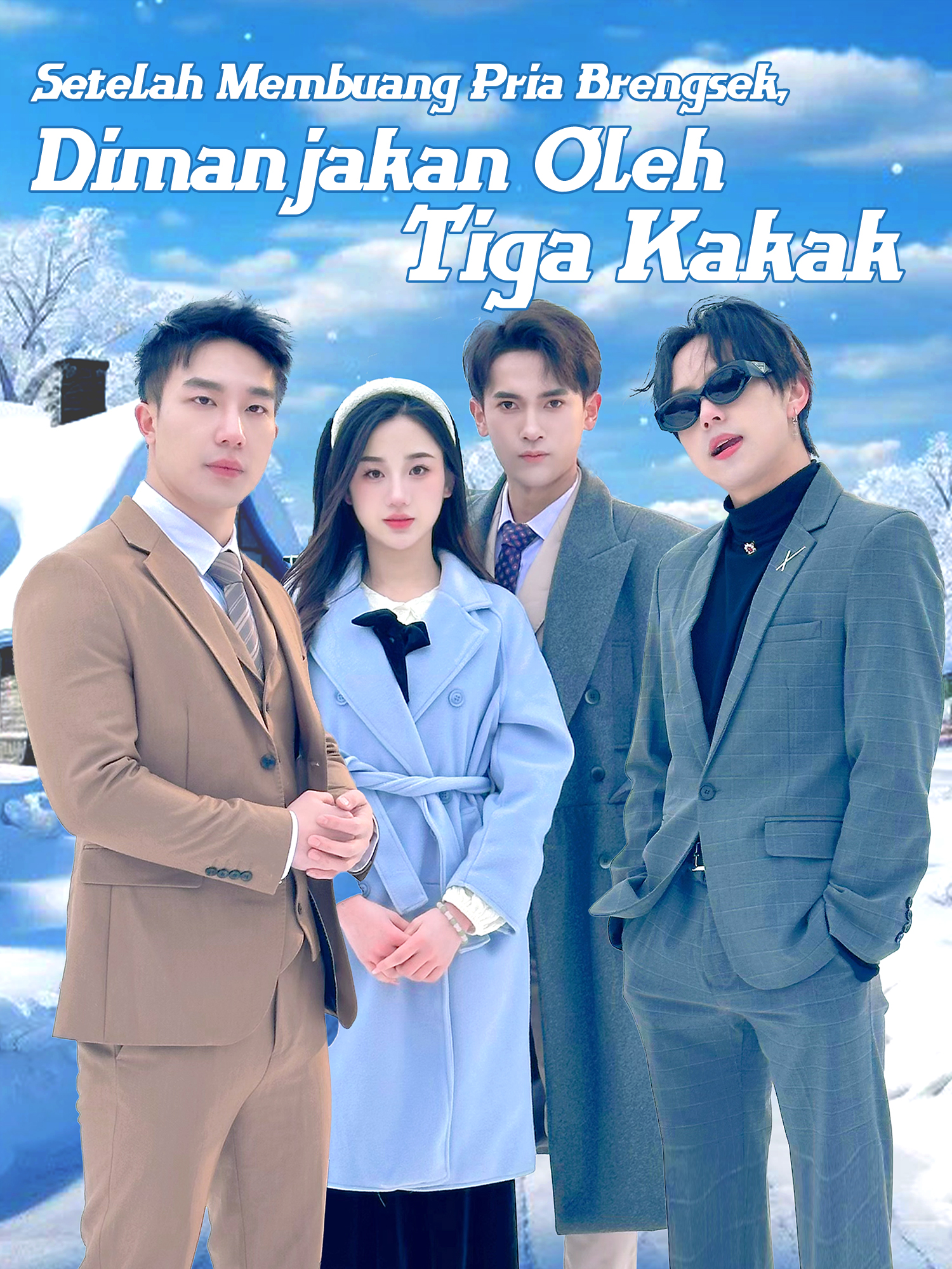 Setelah Membuang Pria Brengsek, Dimanjakan Oleh Tiga Kakak