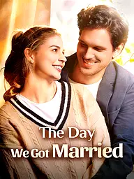 The Day We Got Married Short Drama Cover