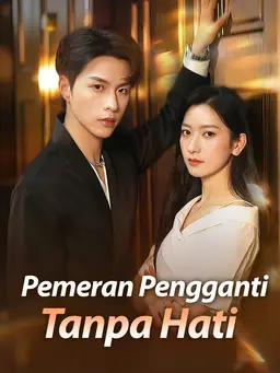 Pemeran Pengganti Tanpa Hati