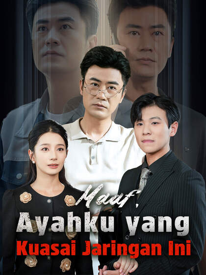 Maaf, Ayahku yang Kuasai Jaringan Ini