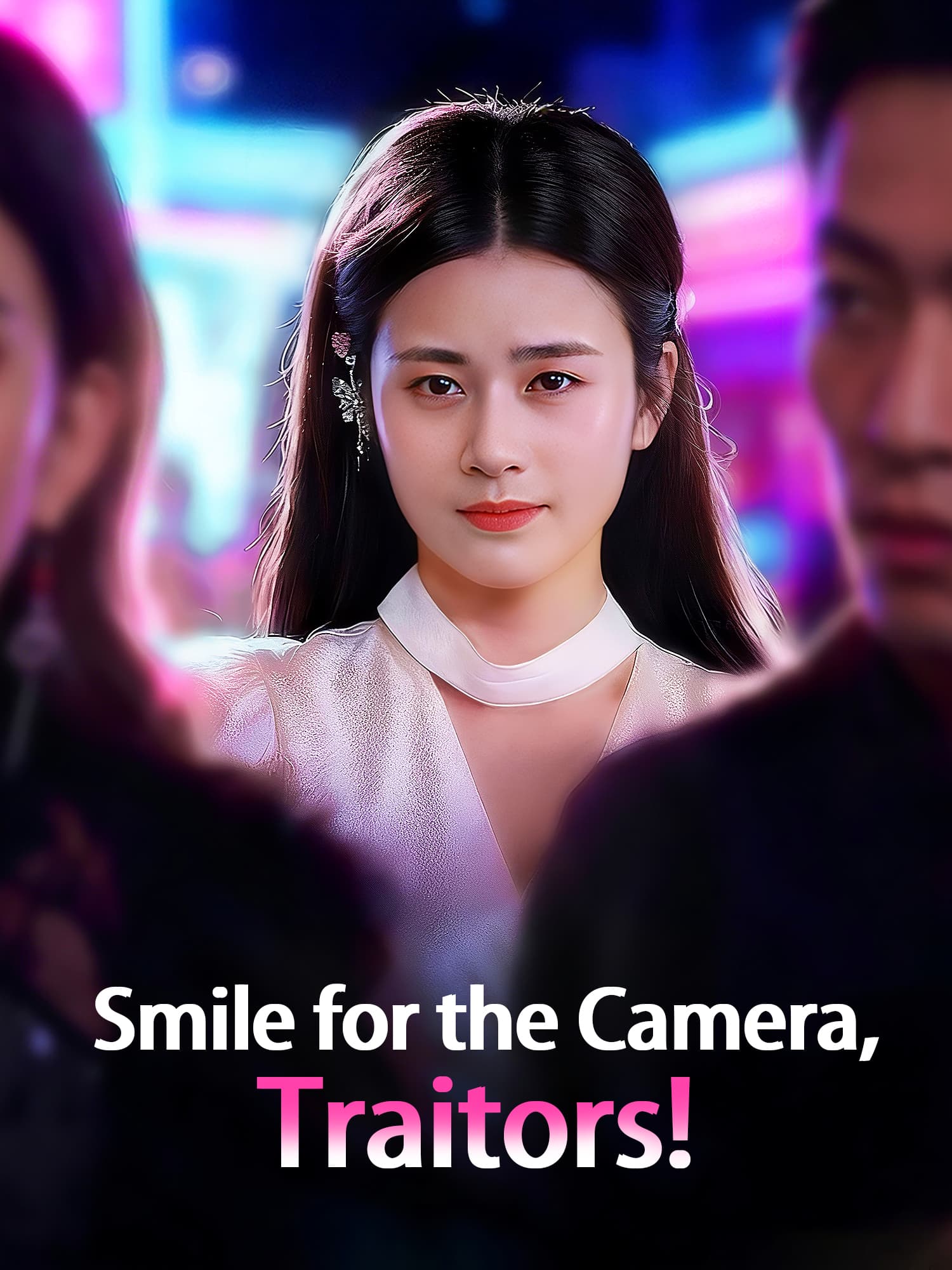 Smile for the Camera, Traitors! Short Drama Cover