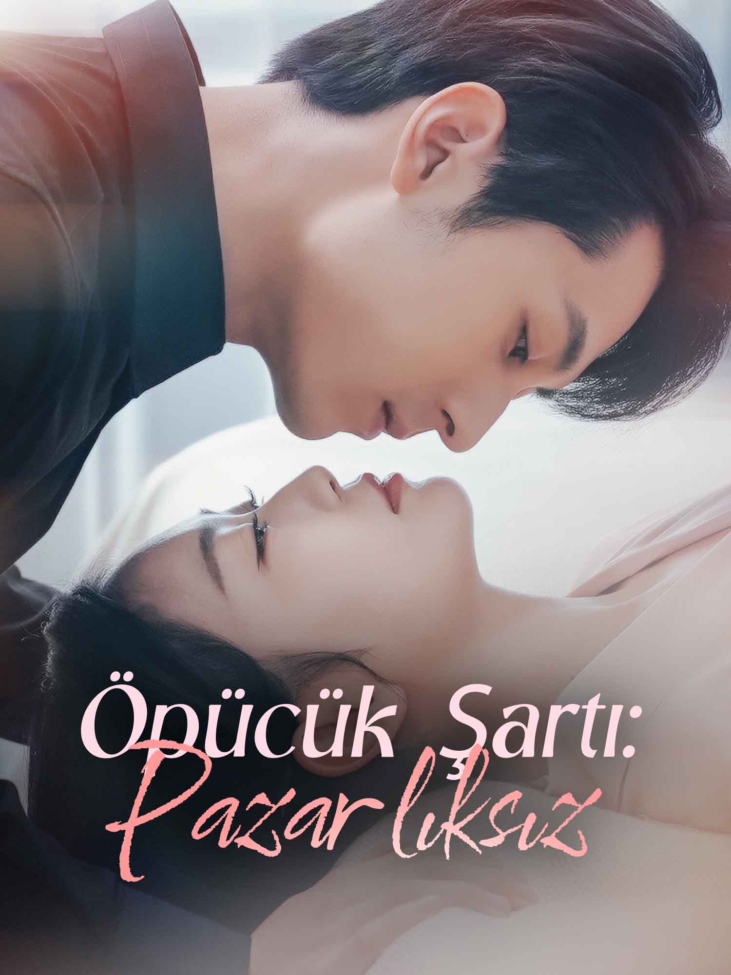 Öpücük Şartı: Pazarlıksız