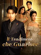 Il Tradimento che Guarisce