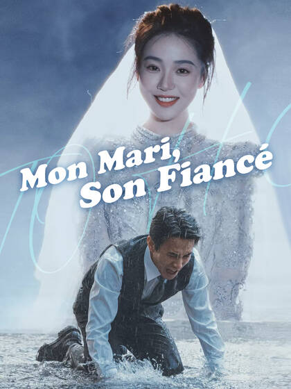 Mon Mari, Son Fiancé
