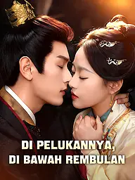 Sampul & Poster Drama Pendek Di Pelukannya, di Bawah Rembulan