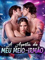 Capa e Pôster da Mini Novela A Aposta do meu Meio-Irmão