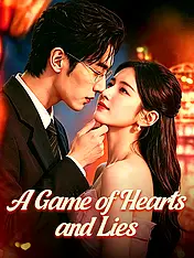 A Game of Hearts and Lies Short Drama Cover