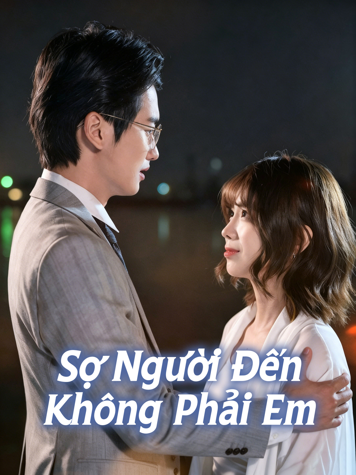 Ảnh bìa và Poster phim ngắn Sợ Người Đến Không Phải Em