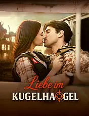 Liebe im Kugelhagel Kurz-Drama Cover (Vertikal)