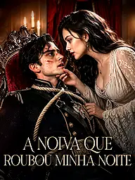 Capa e Pôster da Mini Novela A noiva que roubou minha noite