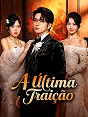 Capa do drama curto A Última Traição (Lançamento)