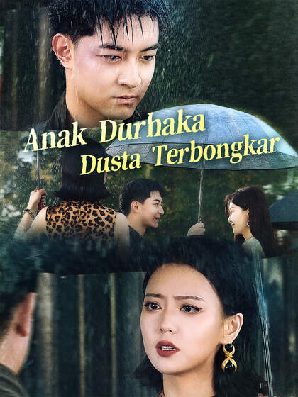 Anak Durhaka, Dusta Terbongkar