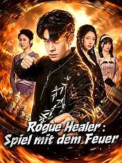 Rogue Healer: Spiel mit dem Feuer Kurz-Drama Cover (Vertikal)
