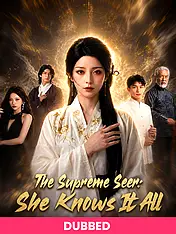 (DUBBED)The Supreme Seer: She Knows It All Short Drama Cover