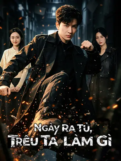 Ngày Ra Tù, Trêu Ta Làm Gì