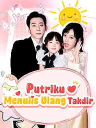 Sampul & Poster Drama Pendek Putriku Menulis Ulang Takdir