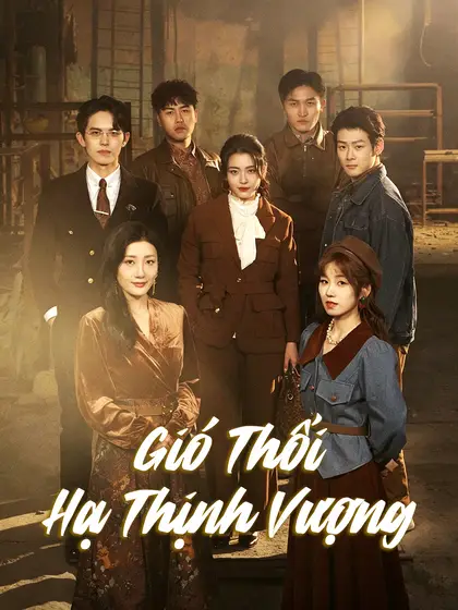 Gió Thổi Hạ Thịnh Vượng