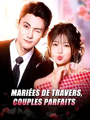 Couverture du drama court Mariées de travers, couples parfaits (Collection)