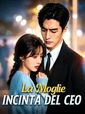 Copertina del dramma corto La Moglie Incinta del CEO (Categorie verticali di)