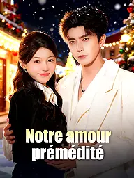 Affiche et Couverture de la Mini-série Notre amour prémédité