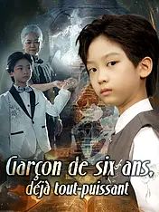 Couverture du drama court Garçon de six ans, déjà tout-puissant (Collection)
