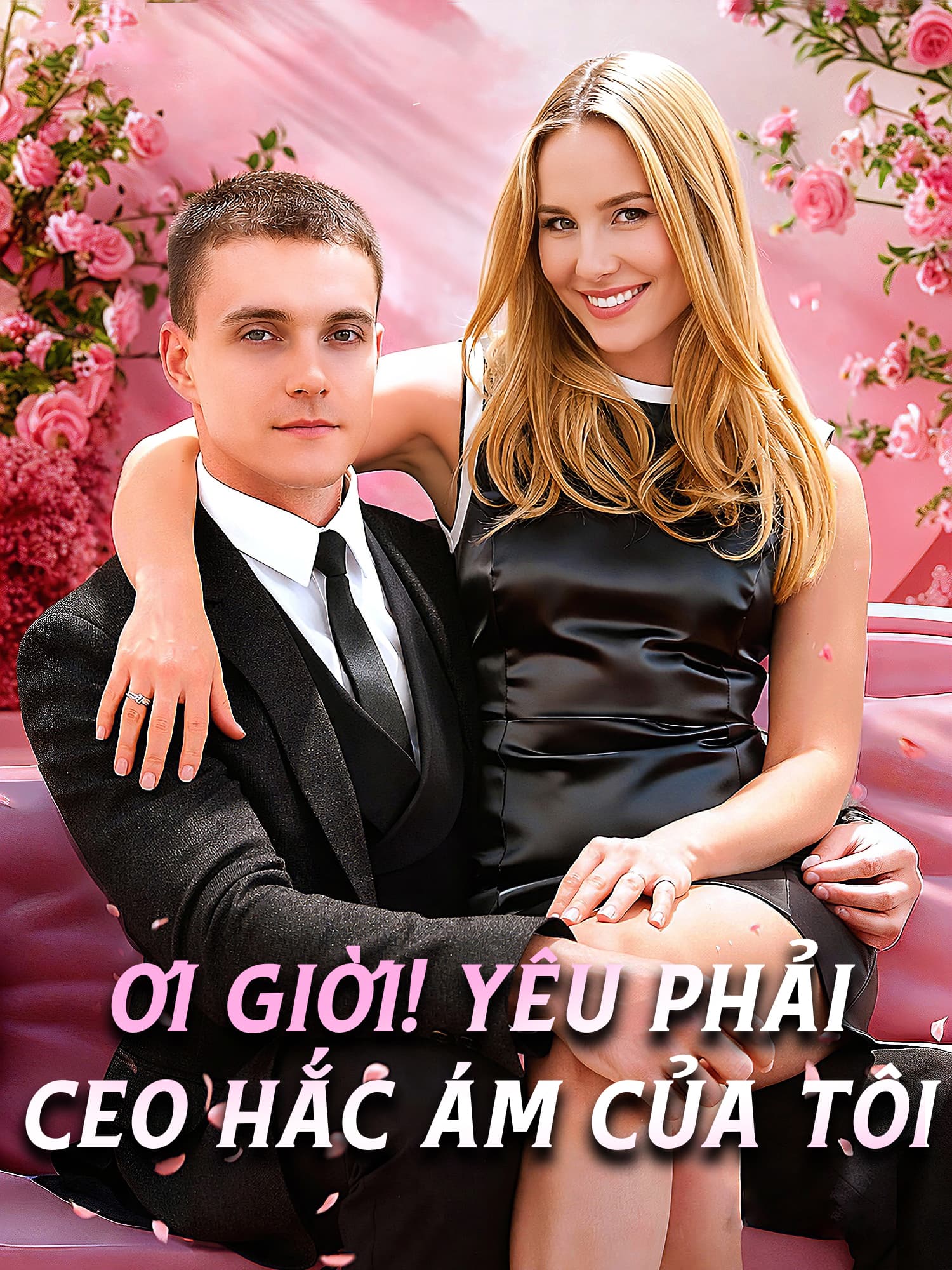 Ảnh bìa và Poster phim ngắn Ơi Giời! Yêu Phải CEO Hắc Ám Của Tôi