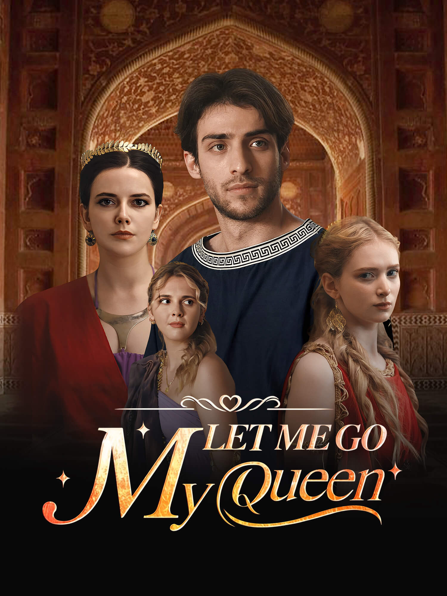 Let me go, My Queen!
