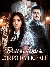 Copertina del dramma corto Boss mafioso in corpo da liceale (Categorie verticali di)