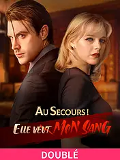 Couverture du drama court Au secours ! Elle veut mon sang ! (DOUBLÉ) (Collection)