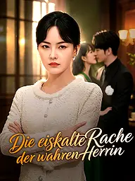 Die eiskalte Rache der wahren Herrin Kurzserie Cover & Poster