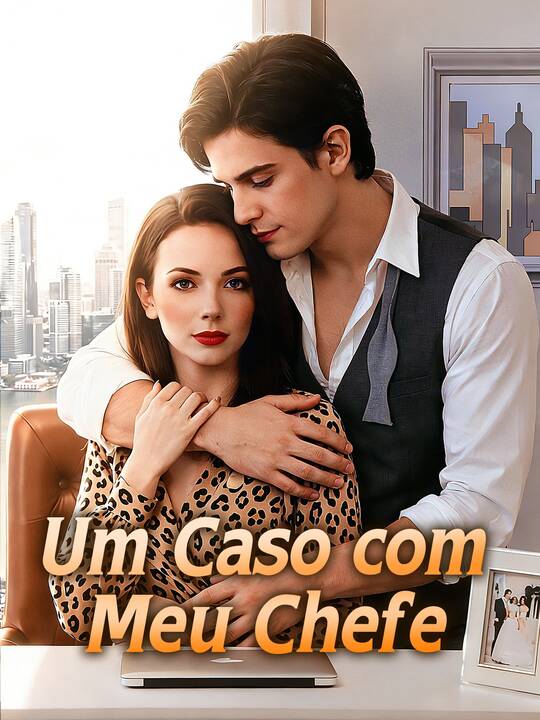 Um Caso com Meu Chefe Um Caso com Meu Chefe Chinese drama poster - FlexTV