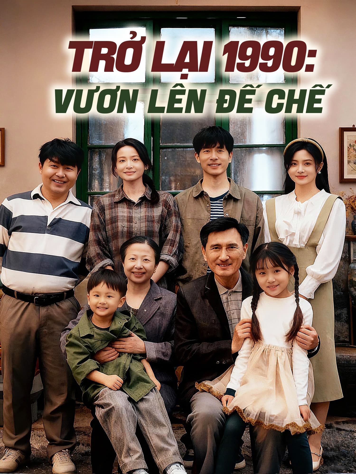 Trở Lại 1990: Vươn Lên Đế Chế