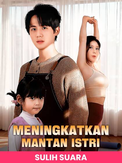 (Sulih Suara)Meningkatkan Mantan Istri