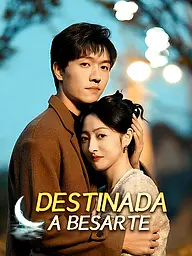 Portada y Póster de la Mini Serie Destinada a Besarte