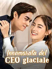 Copertina del dramma corto Innamorata del CEO glaciale (Categorie verticali di)